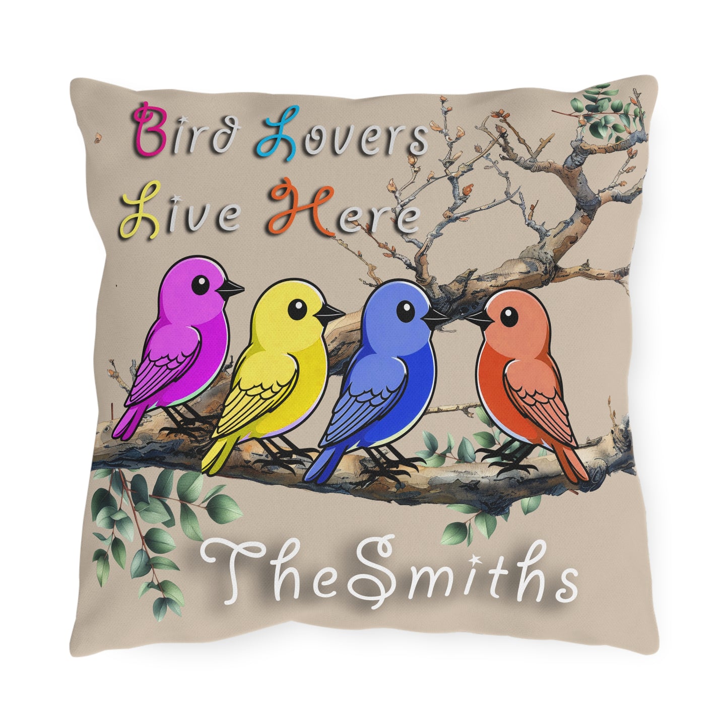 "Bird Lovers Live Here" Multicolored Birds-Tan Background" - Personalized Outdoor Pillow for Bird Lovers